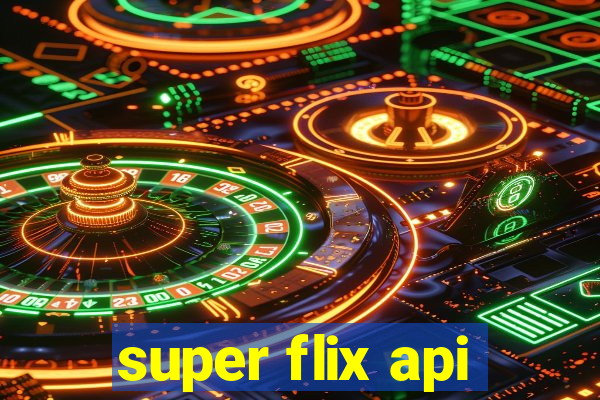 super flix api